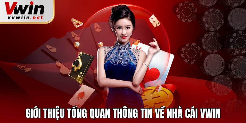 Giới thiệu tổng quan thông tin về nhà cái Vwin